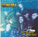 Skin (4) : Take Me Down To The River (CD, Single, CD1)