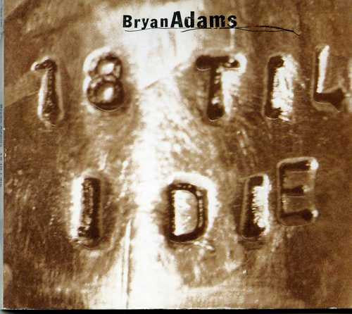 Bryan Adams : 18 Til I Die (CD, Single)