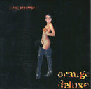 Orange Deluxe : The Stripper (7")