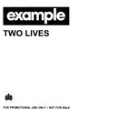 Example : Two Lives (CDr, Single, Promo)