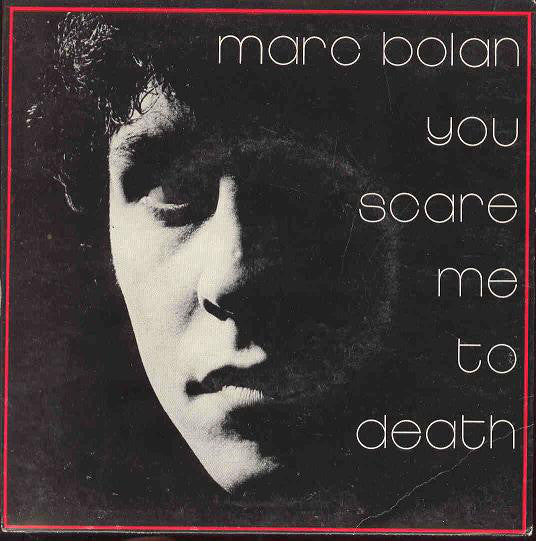 Marc Bolan : You Scare Me To Death / The Perfumed Garden Of Gulliver Smith (7", Single + Flexi, 7", S/Sided)