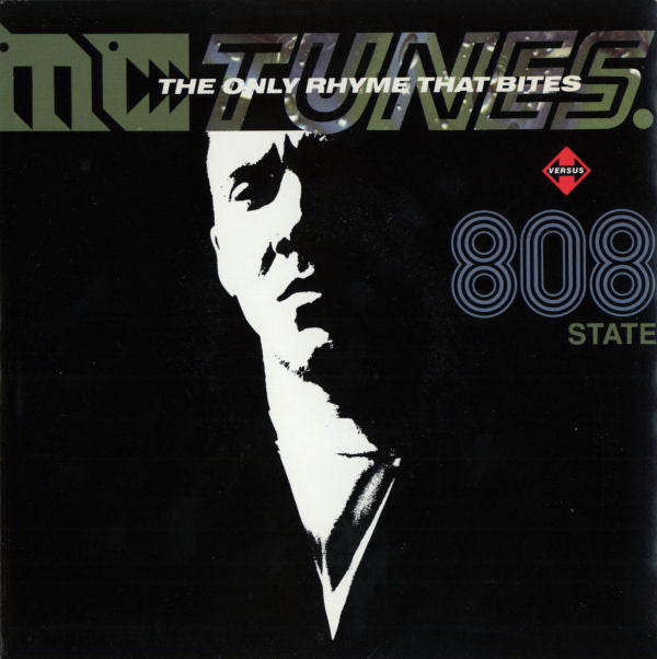 MC Tunes Versus 808 State : The Only Rhyme That Bites (7", Single)