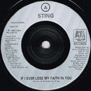 Sting : If I Ever Lose My Faith In You (7", Single, Inj)