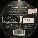 Stevie E & The New Age Nigaz : Show Me...The Way (12")