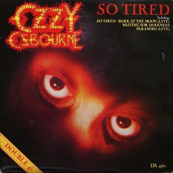 Ozzy Osbourne : So Tired (2x7", Single)