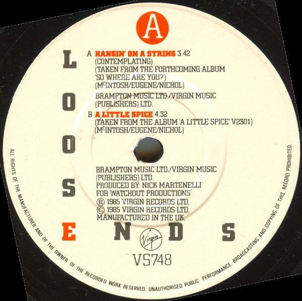 Loose Ends : Hangin' On A String (Contemplating) (7", Single, Pap)