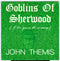 John Themis : Goblins Of Sherwood (I Love You In The Morning) (7")