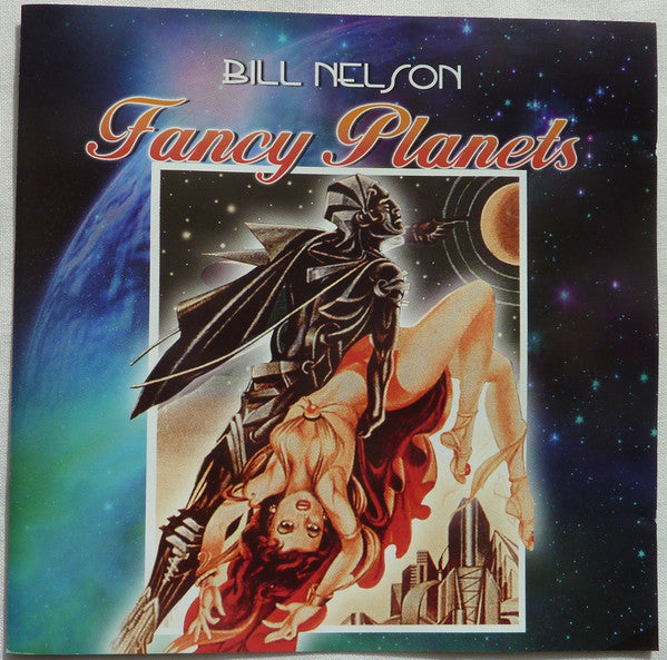 Bill Nelson : Fancy Planets (CD, Album, Ltd)