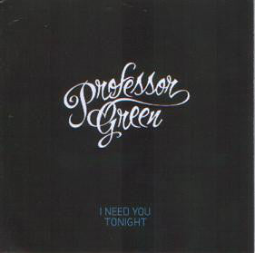 Professor Green feat. Ed Drewett : I Need You Tonight (CDr, Single, Promo)