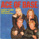 Ace Of Base : Don't Turn Around (The Aswad Mix) (7", Single)