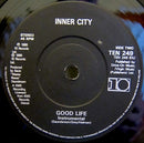 Inner City : Good Life (7", Single)