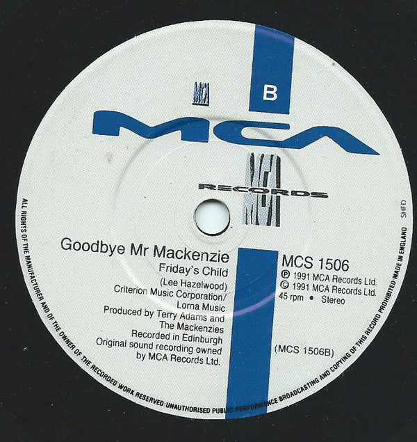 Goodbye Mr. Mackenzie : Now We Are Married (7", Single)