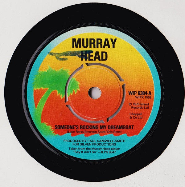 Murray Head : Someone's Rocking My Dreamboat (7")