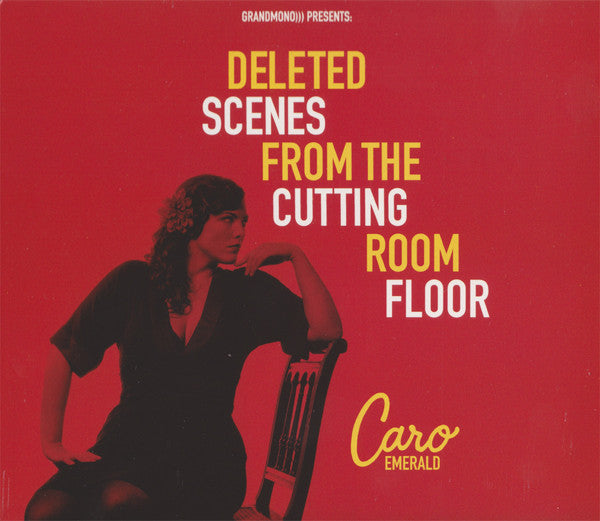 Caro Emerald : Deleted Scenes From The Cutting Room Floor (CD, Album, Dig)