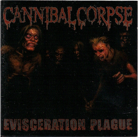 Cannibal Corpse : Evisceration Plague (CD, Album)