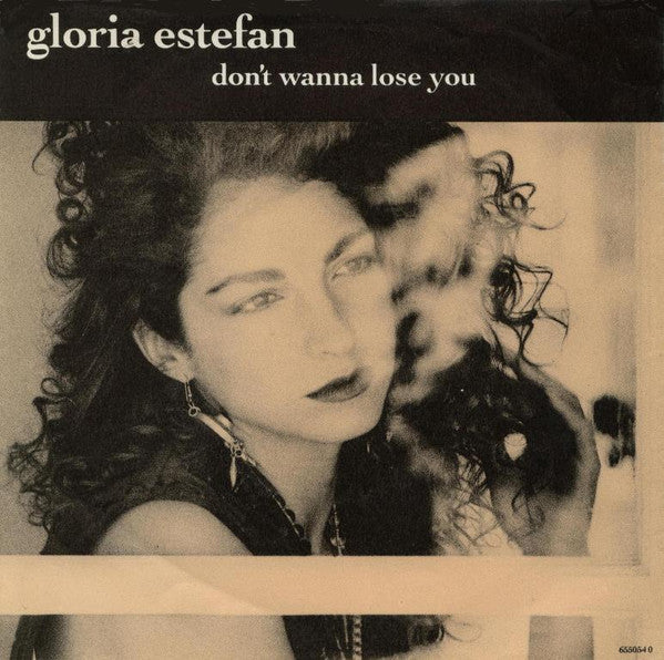 Gloria Estefan : Don't Wanna Lose You (7", Single, Mat)