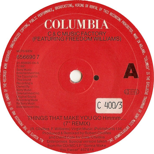 C + C Music Factory Featuring Freedom Williams : Things That Make You Go Hmmm... (7", Single)