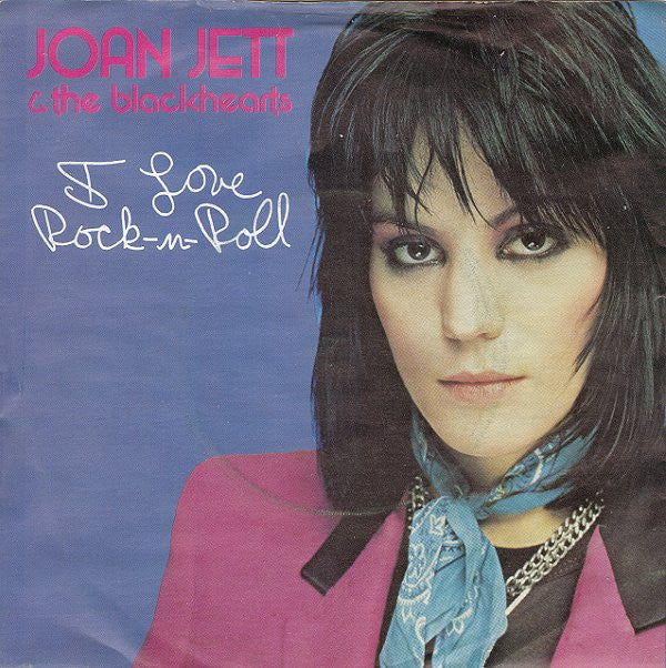 Joan Jett & The Blackhearts : I Love Rock-N-Roll   (7", Single, Inj)