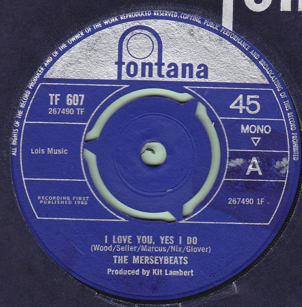 The Merseybeats : I Love You, Yes I Do (7", Single, Mono)