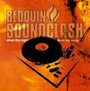 Bedouin Soundclash : When The Night Feels My Song (CD, Single, Enh)