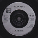 Diana Ross : Your Love (7", Single)