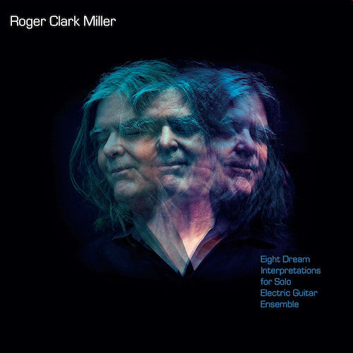 Roger Miller (2) : Eight Dream Interpretations for Solo Electric Guitar Ensemble (LP, Album)