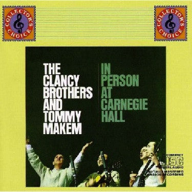 The Clancy Brothers & Tommy Makem : In Person At Carnegie Hall (CD, Album, RE, RM)