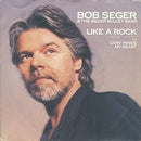 Bob Seger And The Silver Bullet Band : Like A Rock (7", Single)