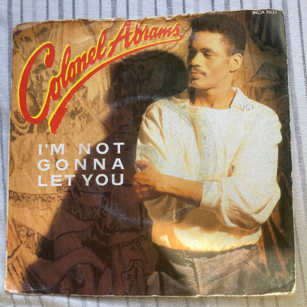 Colonel Abrams : I'm Not Gonna Let You (7", Single, Sil)