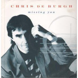 Chris de Burgh : Missing You (12")