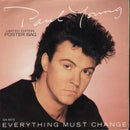 Paul Young : Everything Must Change (7", Single, Ltd, Pos)