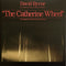 David Byrne : The Complete Score From The Broadway Production Of "The Catherine Wheel" (2xLP, Album, RSD, RE)