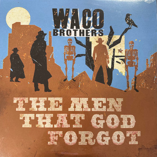 The Waco Brothers : The Men That God Forgot (LP)