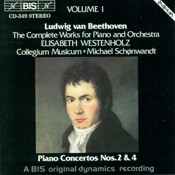 Ludwig van Beethoven - Elisabeth Westenholz, Collegium Musicum Copenhagen, Michael Schønwandt : The Complete Works For Piano And Orchestra, Volume 1, Piano Concertos Nos.2 & 4 (CD, Album)