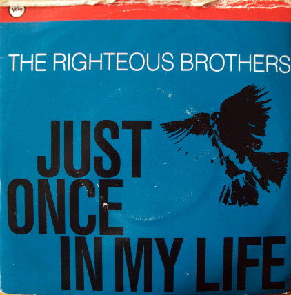 The Righteous Brothers : Just Once In My Life (7", RP)