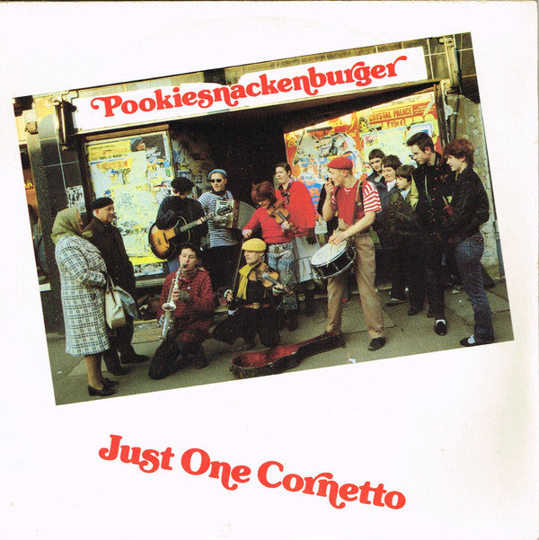 Pookiesnackenburger : Just One Cornetto (7", Single)