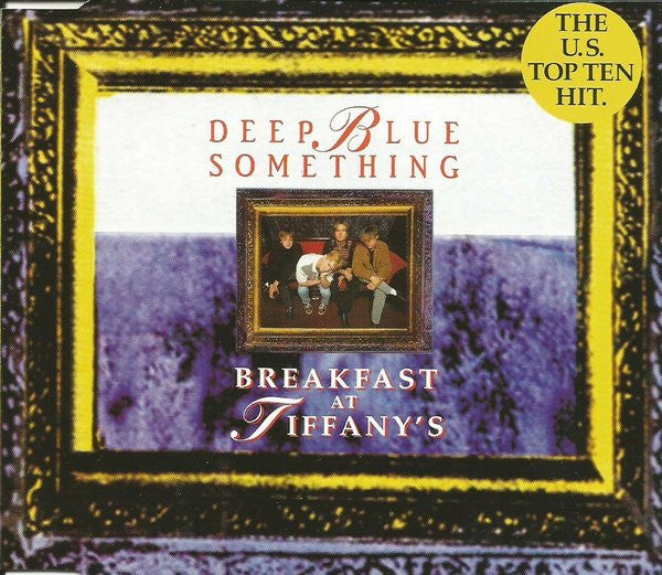 Deep Blue Something : Breakfast At Tiffany's (CD, Single)