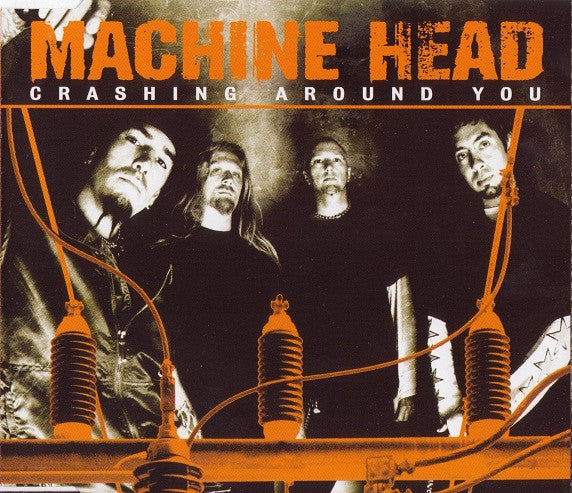 Machine Head (3) : Crashing Around You (CD, Single, Enh)