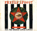 Prefab Sprout : All The World Loves Lovers (CD, Single, Par)