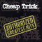 Cheap Trick : Authorized Greatest Hits (CD, Comp)