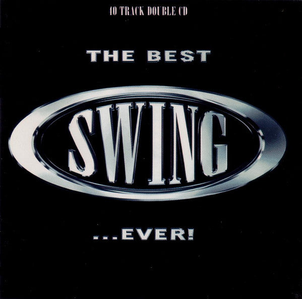 Various : The Best Swing ... Ever! (2xCD, Comp, M/Print)