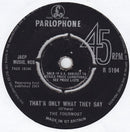 The Fourmost : Baby I Need Your Loving (7", Single)