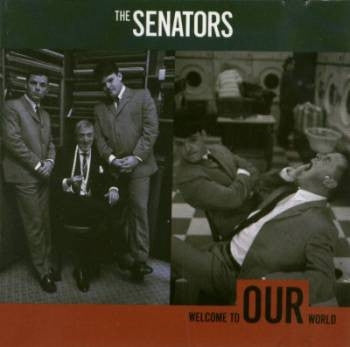 The Senators : Welcome To Our World (LP, Album)