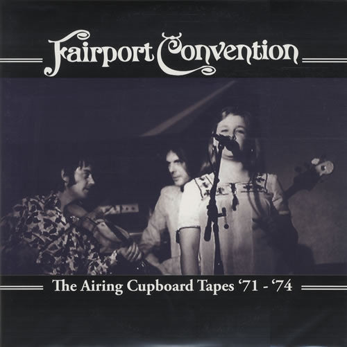 Fairport Convention : The Airing Cupboard Tapes '71 - '74 (2xLP, Ltd, RE)