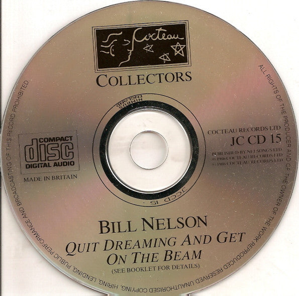 Bill Nelson : Quit Dreaming And Get On The Beam (CD, Album, RE)