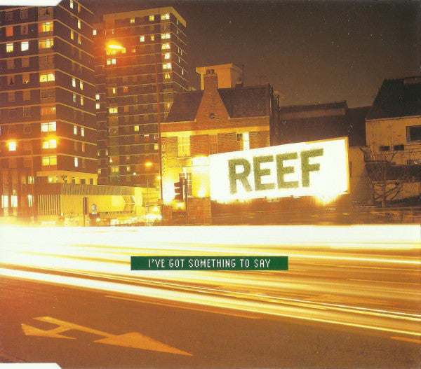 Reef : I've Got Something To Say (CD, Single)