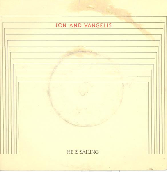 Jon & Vangelis : He Is Sailing (7", Single)