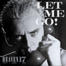 Heaven 17 : Let Me Go! (7", Single)