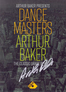 Arthur Baker : Dance Masters: Arthur Baker (The Classic Dance Remixes) (4xCD, Comp, RM, Sig)