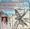 Leon Rene : When The Swallows Come Back To Capistrano (7", Single)